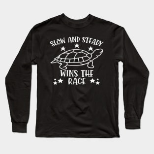 Slow And Steady Wins The Race - Cute Turtle Long Sleeve T-Shirt